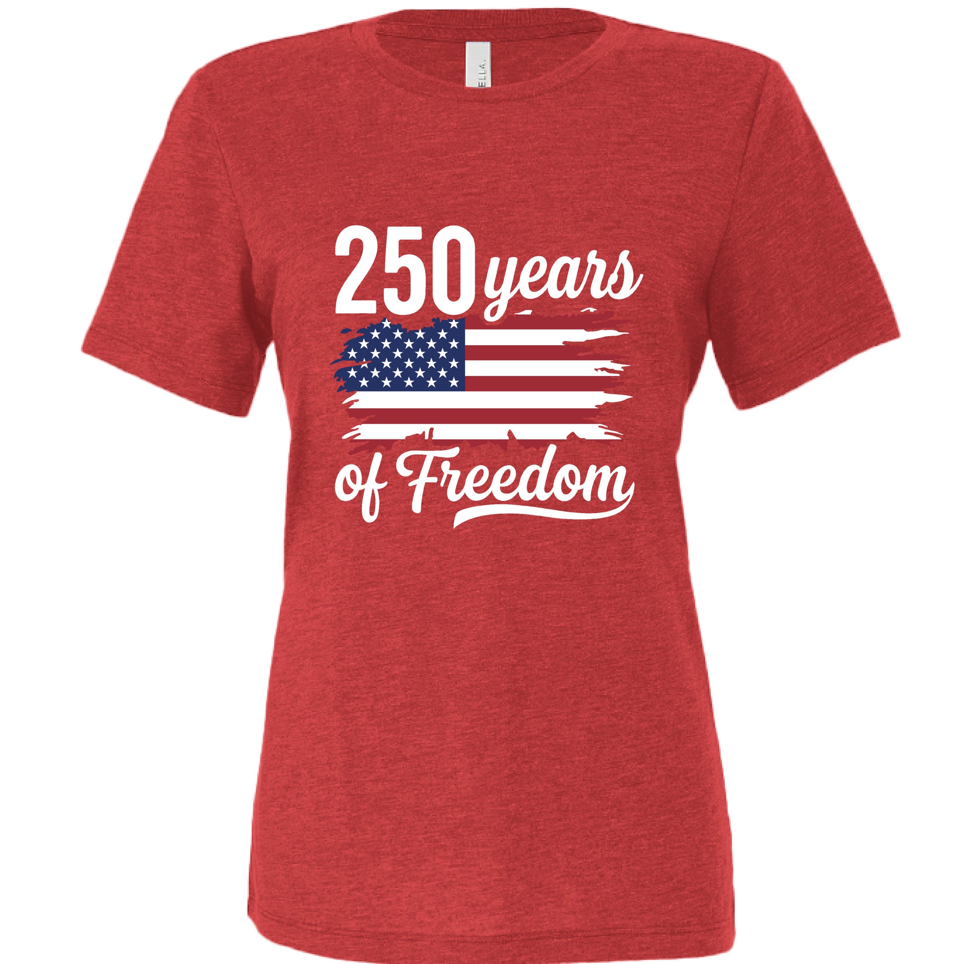 250 years of freedom red tri blend front | land of the free 250